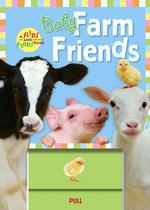 Baby Farm Friends (Flips and Flaps Book, a) （LTF NOV BR）