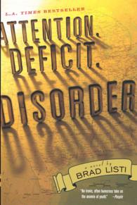 Attention. Deficit. Disorder.