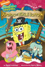 Pirates of Bikini Bottom (Spongebob Squarepants Chapter Books) （MTI）
