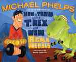 How to Train with a T Rex and Win 8 Gold Medals