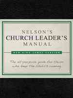 Nelson's Church Leader's Manual : New King James Version Bonded Leather （LEA）