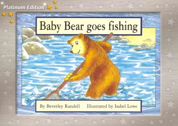 Baby Bear Goes Fishing : Level 7, Platinum Edition (Rigby Pm Collection: Leveled Reader)
