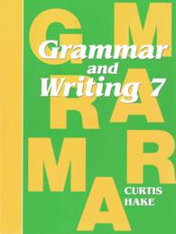 Grammar and Writing 7 : Homeschool Kit （PCK CSM ST）