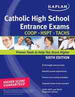 Kaplan Catholic High School Entrance Exams : Coop - Hspt - Tachs (Kaplan Catholic High School Entrance Exam) （6TH）