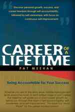 Career of a Lifetime: Being Accountable for Your Success