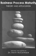 Business Process Maturity: Theory and Application