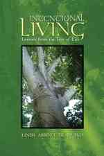Intentional Living: Lessons from the Tree of Life