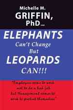 Elephants Can't Change but Leopards Can!!!