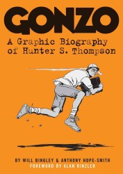 Gonzo : A Graphic Biography of Hunter S. Thompson （Original）