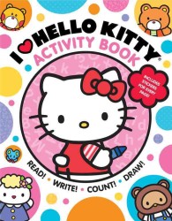 I Heart Hello Kitty Activity Book : Read, Write, Count, and Draw with Hello Kitty and Friends! (Hello Kitty) （ACT STK）
