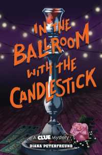 In the Ballroom with the Candlestick (Clue Mystery)