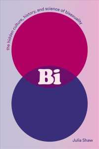 Bi : The Hidden Culture, History, and Science of Bisexuality