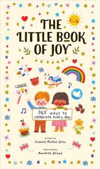 The Little Book of Joy : 365 Ways to Celebrate Every Day