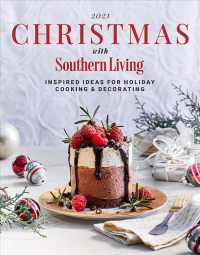 Christmas with Southern Living 2021 : Inspired Ideas for Holiday Cooking & Decorating (Christmas with Southern Living)