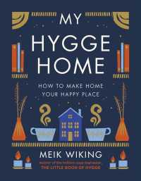 My Hygge Home : How to Make Home Your Happy Place