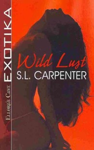 Wild Lust : Strange Lust / Naked Lust / More Lust