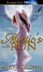 Mystic's Run (The Angelini Series) （Reprint）