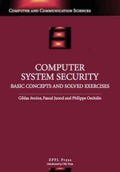 Computer System Security: Basic Concepts and Solved Exercises