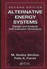 代替エネルギー・システム（第２版）<br>Alternative Energy Systems : Design and Analysis with Induction Generators (Power Electronics and Applications Series) （2ND）