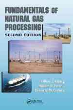 天然ガスプロセスの基礎（第２版）<br>Fundamentals of Natural Gas Processing （2ND）