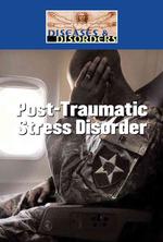 Post Traumatic Stress Disorder (Diseases & Disorders) （Library Binding）