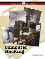 Computer Hacking (Crime Scene Investigations) （Library Binding）