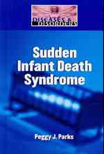 Sudden Infant Death Syndrome (Diseases & Disorders) （Library Binding）