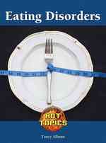 Eating Disorders (Hot Topics) （Library Binding）
