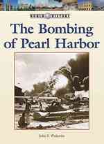 The Bombing of Pearl Harbor (World History)