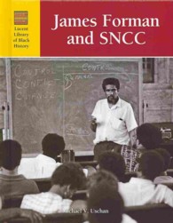 James Foreman and Sncc (Lucent Library of Black History) （Library Binding）