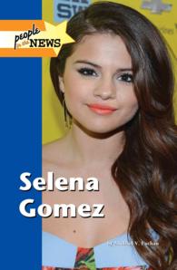Selena Gomez (People in the News) （Library Binding）