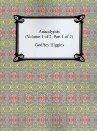 Anacalypsis (Volume 1 of 2, Part 1 of 2) -- Paperback / softback