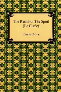 The Rush for the Spoil La Curee