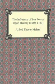 The Influence of Sea Power upon History， 1660-1783