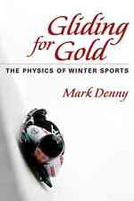 冬期スポーツの物理学<br>Gliding for Gold : The Physics of Winter Sports