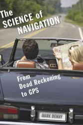位置把握の科学<br>The Science of Navigation : From Dead Reckoning to GPS