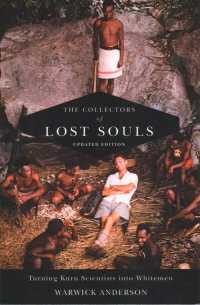 The Collectors of Lost Souls : Turning Kuru Scientists into Whitemen （2ND）