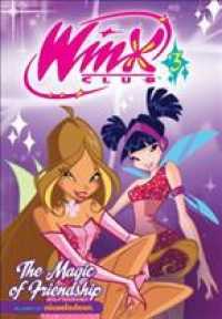 Winx Club 3 : The Magic of Friendship (Winx Club)
