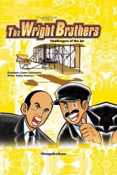 The Wright Brothers : Challengers of the Air (Biographical Comics)