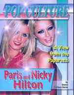 Paris & Nicky Hilton (Popular Culture, a View from the Paparazzi)