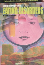 Drug Therapy and Eating Disorders (Psychiatric Disorders: Drugs and Psychology for the Mind and Body)