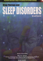 Drug Therapy and Sleep Disorders (Psychiatric Disorders, Drugs & Psychology for the Mind and Body)