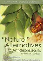 Natural Alternatives to Antidepressants : St. John's Wort, Kava Kava, and Others (Antidepressants)