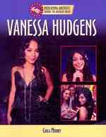 Vanessa Hudgens (Overcoming Adversity: Sharing the American Dream)