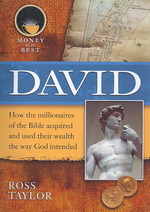 David (Money at Its Best: Millionaires of the Bible)
