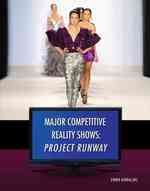 Project Runway (Major Competitive Reality Shows)