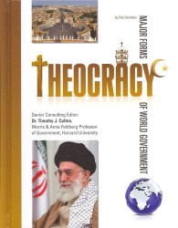 Major Forms of World Government (8-Volume Set) : Democracy, Communism, Dictatorship, Fascism, Milestones, Monarchy, Oligarchy, Theocracy