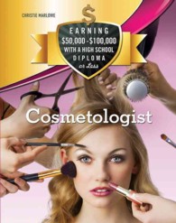 Cosmetologist (Earning $50,000-$100,000 with a High School Diploma or Less)