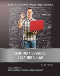 Starting a Business : Creating a Plan (Young Adult Library of Small Business and Finance)