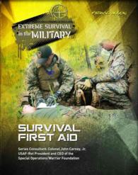 Survival First Aid (Extreme Survival in the Military)